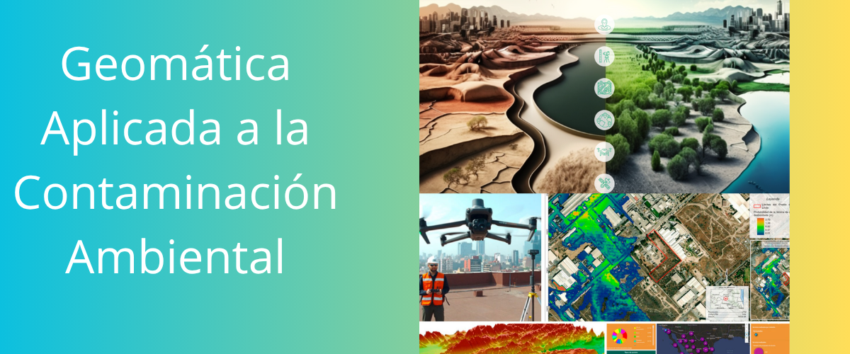1. Geomática aplicada a la Contaminación ambiental