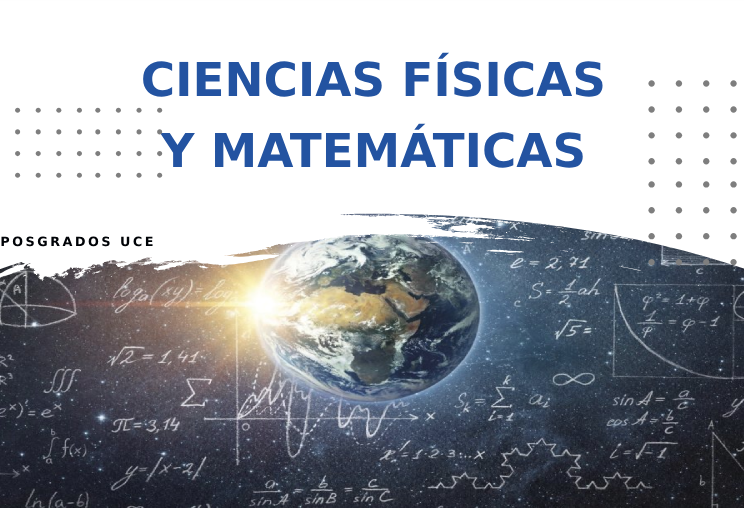 Ciencias Físicas y Matemáticas